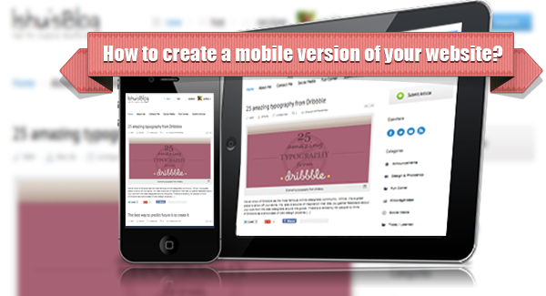 How to create a mobile version of your website?